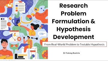 Research Methods - Chap 2 - Research Problem Formulation &Hypothesis Development