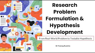 Research Methods - Chap 2 - Research Problem Formulation &Hypothesis Development