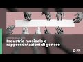 [Mag] Industria Musicale e Rappresentazione di Genere: le parole in circolo