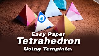 How to make a paper tetrahedron using template?