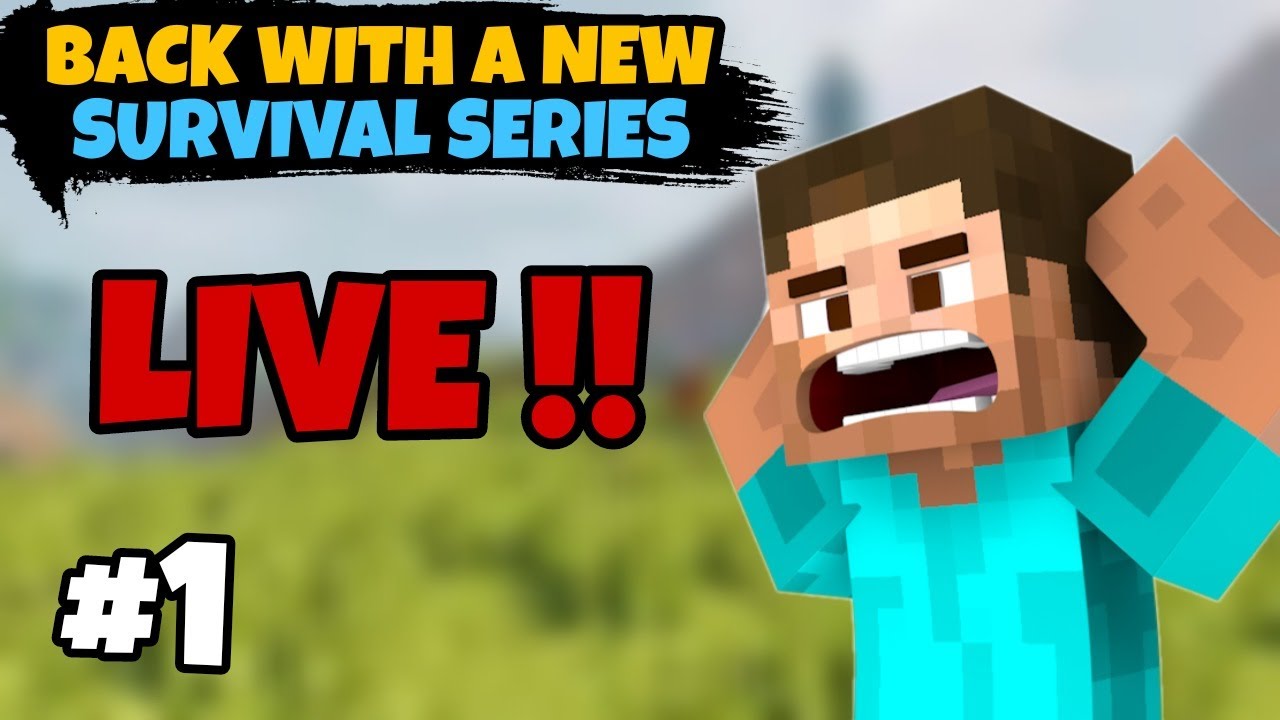 I'M Back With A New SURVIVAL SERIES 😍 || MINECRAFT LIVE!! - YouTube