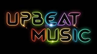 Top 100 Upbeat Music Mix | Feel-Good Beats for Positive Vibes & Energy Boost