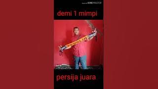 Demi satu mimpi