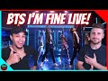 BTS I'M FINE LIVE - REACTION 💪