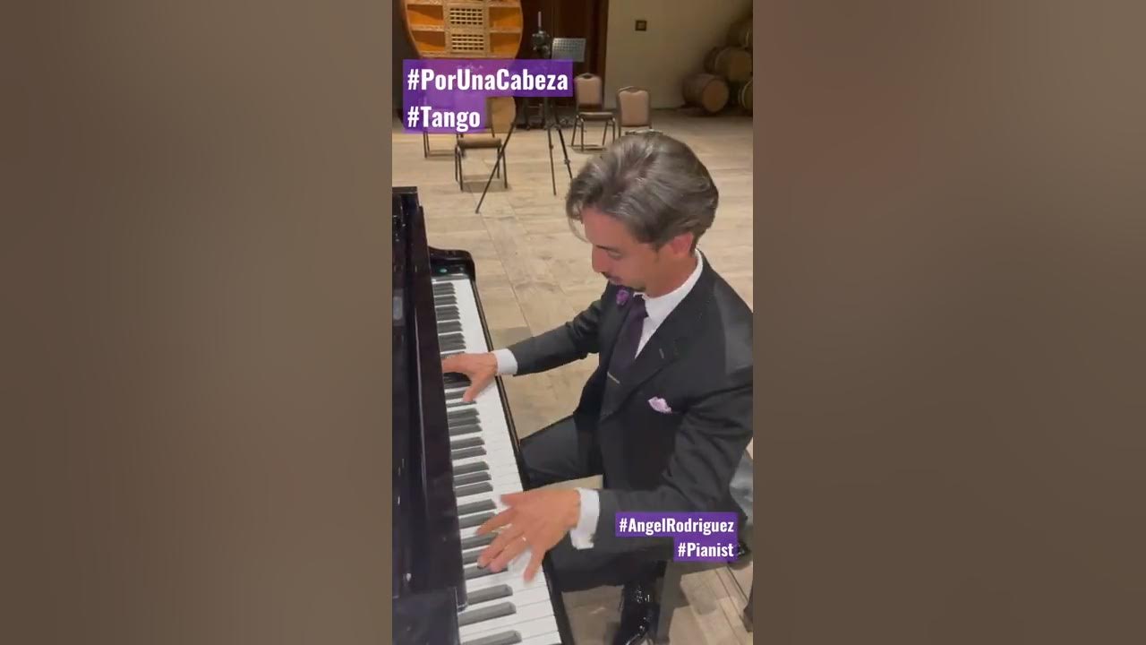 Por una cabeza (tango) ÁNGEL RODRÍGUEZ (Pianist)
