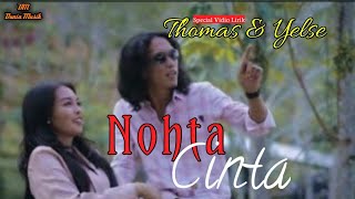 NOHTA CINTA || Thomas & Yelse (Slow Rock)