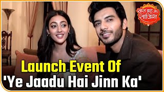 Yeh Jaadu Hai Jinn Ka: Show Launched At Pataudi Palace | Saas Bahu Aur Saazish