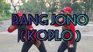 Bang Jono ( Koplo ) || Senam Kreasi || KJS Anggrek || By Baiq Ike