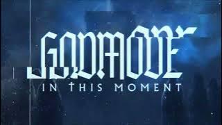 In This Moment - GODMODE Extended Remix
