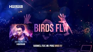 Birds fly - Hardwell feat. Mr. Probz (Lyrics)