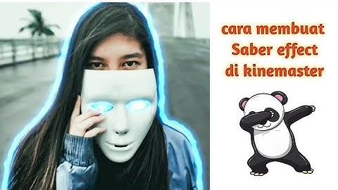 Cara membuat saber effect Di kinemaster android