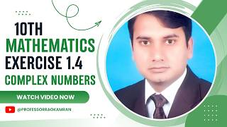 10th class Mathematics, Ex 1.4 Complete , Real & Imaginary Parts Of Complex Numbers