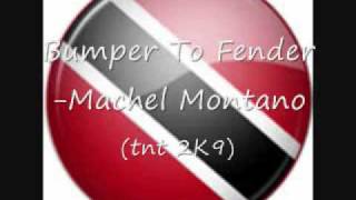 Video thumbnail of "Bumper To Fender-Machel Montano (TNT 2K9)"