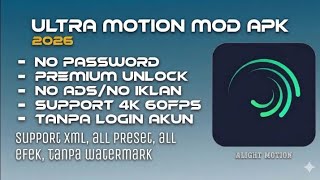 NO PASSWORD ⁉️ ALIGHT MOTION MOD APK SUPPORT XML TANPA WATERMARK TANPA IKLAN 4K 60 FPS