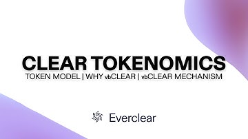 CLEAR Tokenomics: Token Model, Why vbCLEAR, and vbCLEAR Mechanism | Arjun Bhuptani from Everclear