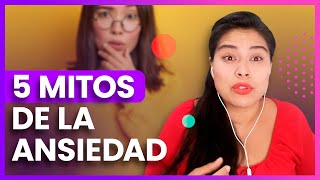 Ansiedad: Mitos y realidades