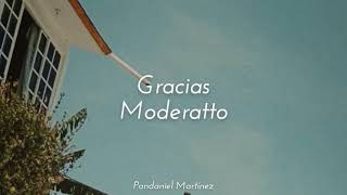 Moderatto | Gracias