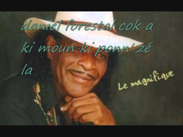 DANIEL FORESTAL cok a ki moun ki ponn' zé la bekijken op YouTube DANIEL FORESTAL cok a ki moun ki ponn' zé la bekijken op YouTube