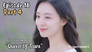 Part 4 - Air Mata Sang Ratu Episode 16 #syarlichannel2 #queenoftears #alurcerita