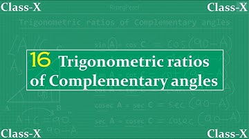 Trigonometry -16. Trigonometric ratios of Complementary angles