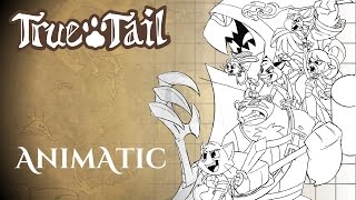 True Tail - Pilot Animatic