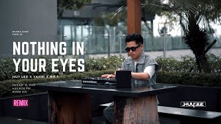 Đếch có gì trong mắt em cả... Nothing In Your Eyes ( New Version ) | Huy Lee x YanBi x Mr.T