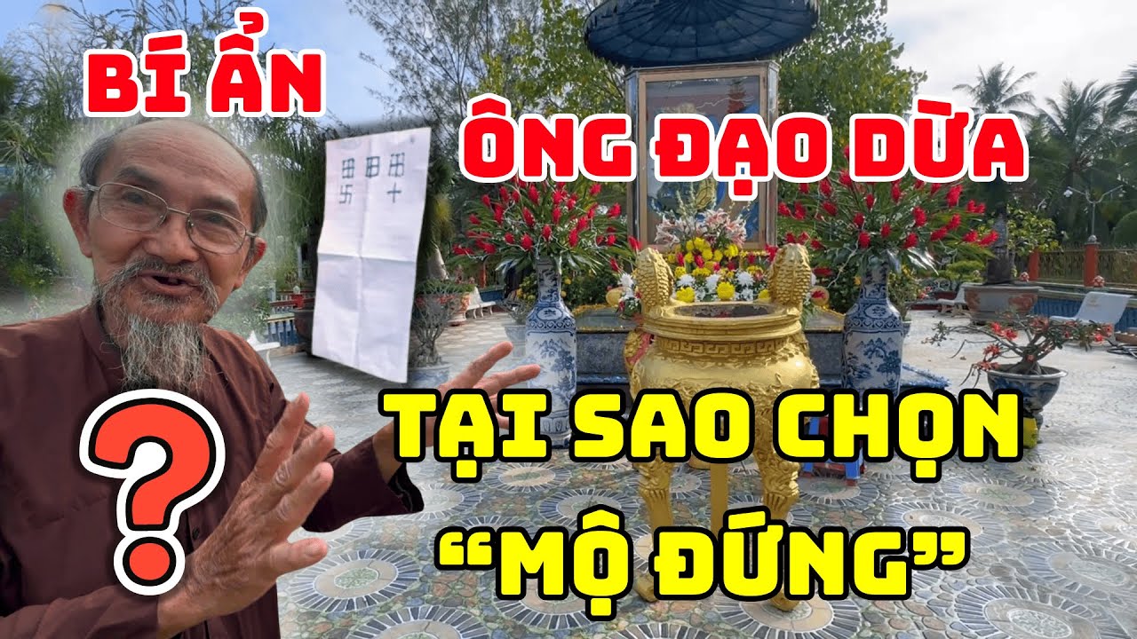 Giải Mã Bí Ẩn Chữ Điền Trên Ngôi Mộ Đạo Dừa – 50 Năm Chưa Ai Lý Giải! Vì Sao lại Chôn Đứng