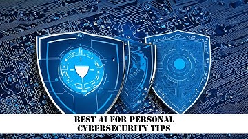 Best AI for Personal Cybersecurity Tips