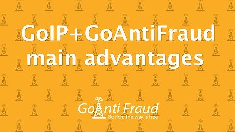 GoIP + GoAntiFraud: Complete Solution to Make VoIP Termination Efficient