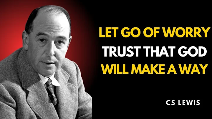 "Let Go of Worry – Trust That God Will Make a Way | C.S. Lewis Wisdom"! #cslewis