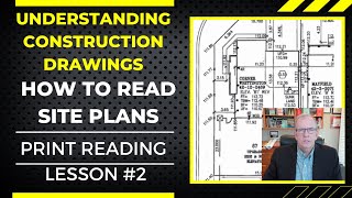 LEARN TO READ & UNDERSTAND CONSTRUCTION DRAWINGS, Reading Site Plans Lesson #2