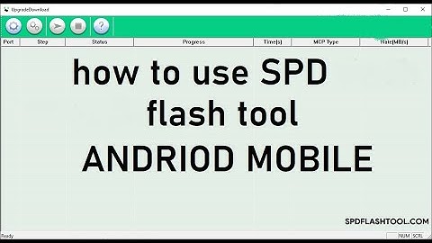 How to use spd flash tool to  Update  Any spreadtrum Android Mobile Firmware |  SPD Flash Tool - mtk