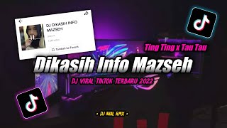 Dj Dikasih Info Maseh x Ting Ting Slow Bass Remix Tiktok Viral Terbaru 2022