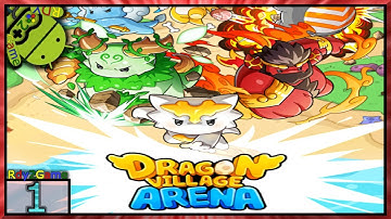 Dragon Village Arena Gameplay Cute Dragons Gacha Game Part1 (Android)