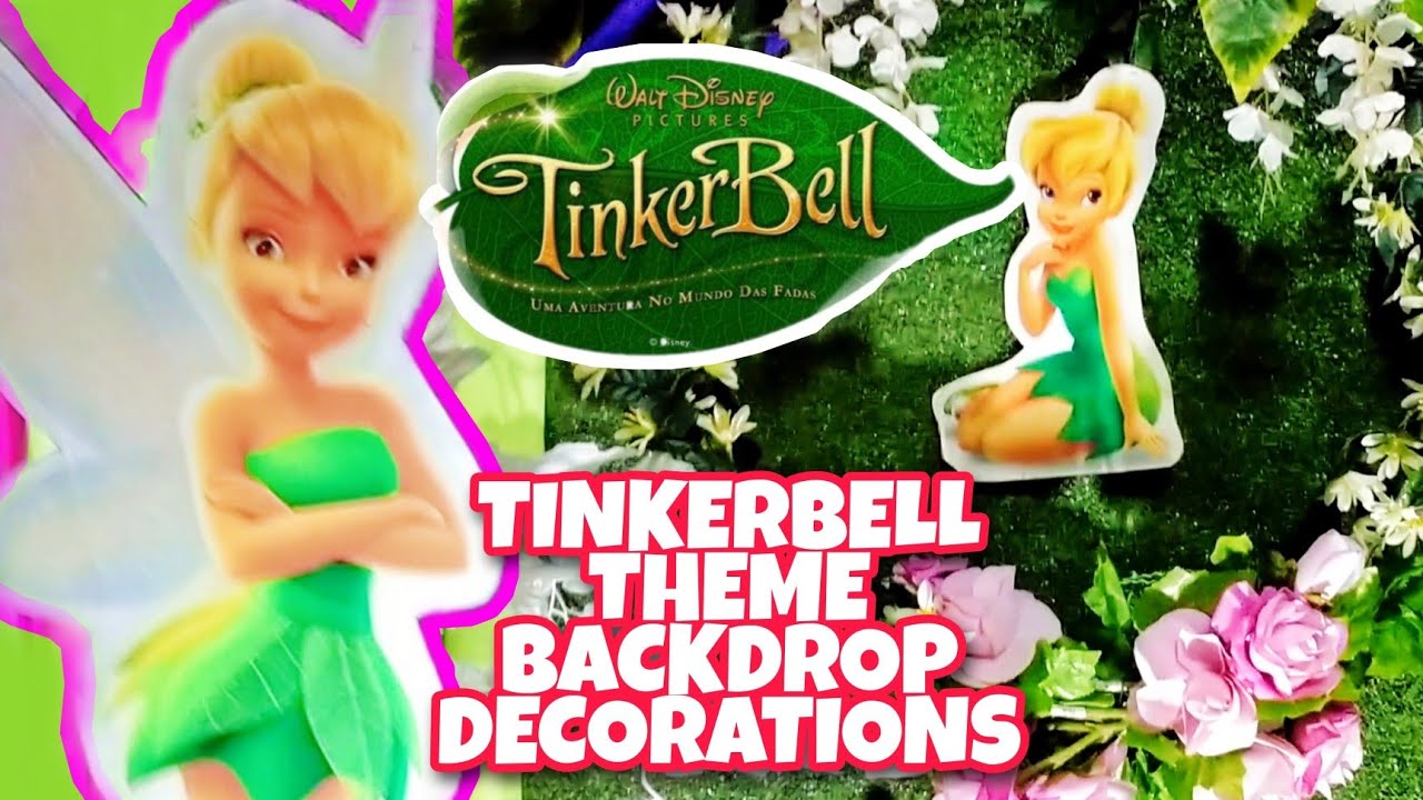 HOW TO MAKE TINKERBELL BIRTHDAY THEME BACKDROP AND DECORATIONS ...