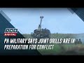 Ph military says joint drills are in preparation for conflict  anc