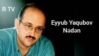 Eyyub Yaqubov - Neden ( Music) Resimi