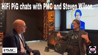 HiFi PiG Chats with Loudspeaker Brand PMC and Steven Wilson