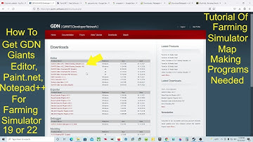 How To Get Giants Editor, Paint.net, Notepad Plus Plus For Making Farming Simulator Maps | Tutorial
