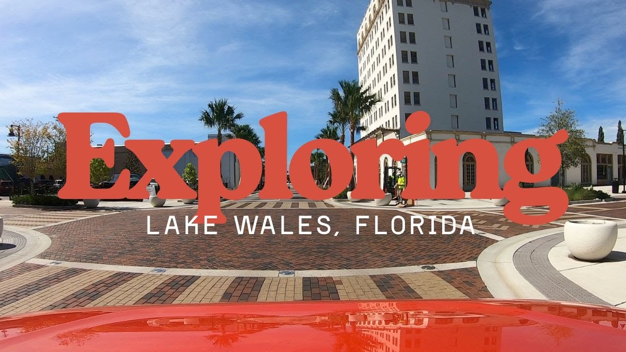 Come Take A City Tour Of Lake Wales Florida