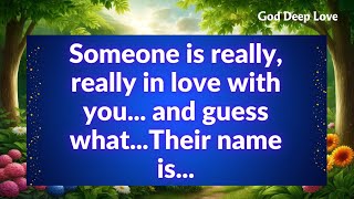💌 Someone is really, really in love with you... and guess what...Their name is...