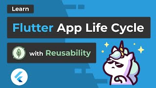 Flutter App life Cycle Like a Boss - Learn How to Reuse the Logic