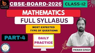 PART-4 | FULL SYLLABUS | MATHS | DAILY PRACTICE | CLASS-12 | CBSE | JEE  | @Braincoreacademic