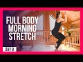 10 min FULL BODY Stretch Wake Up Yoga – Day #8 (FULL BODY MORNING YOGA)