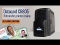 Entrust Datacard CR805 - High Security Card Printing