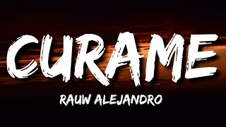 Rauw Alejandro - Curame (Letra/Lyrics)