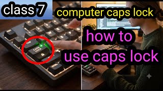Class 7 | Computer Keyboard Basics | Caps Lock Key & Its Uses in Tamil | Beginners | Computer Basics