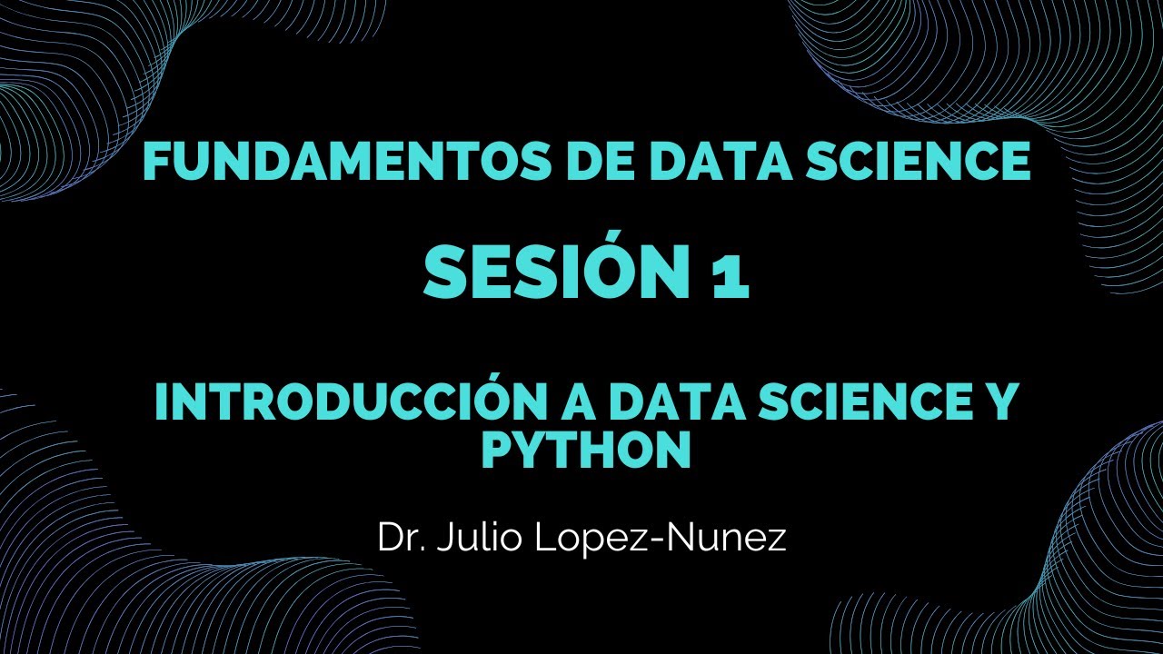 Aprende Data Science con Python desde Cero | Curso Completo – Sesión 1 ...