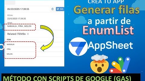 Cómo Crear Filas a partir de EnumList en AppSheet (método con scripts de Google - GAS)