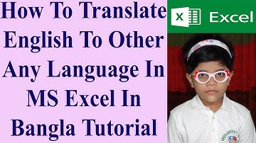 How To Translate English To Other Any Language In MS Excel In Bangla